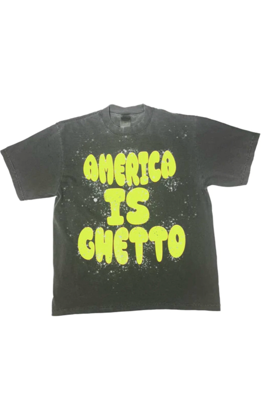 AMERICA IS GHETTO